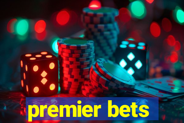 premier bets